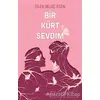 Bir Kürt Sevdim - Dilek Bilgiç Esen - Müptela Yayınları