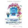 Pembe Begonvilli Ev - Ayşegül Çiçekoğlu - Müptela Yayınları