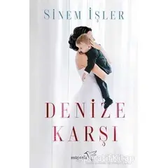 Denize Karşı - Sinem İşler - Müptela Yayınları