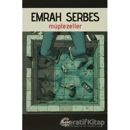 Müptezeller - Emrah Serbes - İletişim Yayınevi