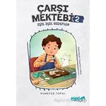 Çarşı Mektebi 2 - Işıl Işıl Sedefler - Rümeysa Topal - Mavi Uçurtma Yayınları