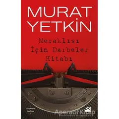 Meraklısı İçin Darbeler Kitabı - Murat Yetkin - Doğan Kitap