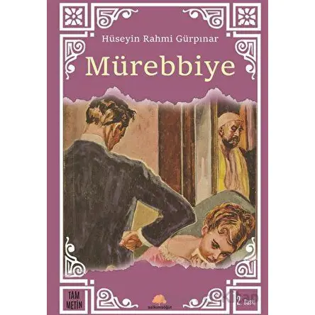 Mürebbiye - Hüseyin Rahmi Gürpınar - Salkımsöğüt Yayınları