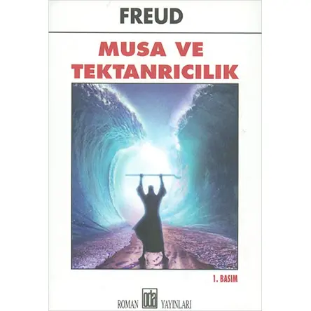 Musa ve Tektanrıcılık - Freud - Oda Yayınları