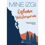 Oğlumu Yetiştiriyorum - Mine İzgi - Mihenk Kitap