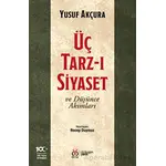 Üç Tarz-ı Siyaset ve Düşünce Akımları - Yusuf Akçura - DBY Yayınları