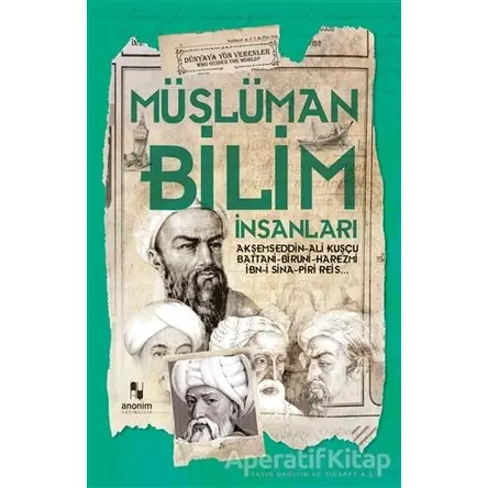 Müslüman Bilim İnsanları - Muhammet Cüneyt Özcan - Anonim Yayıncılık