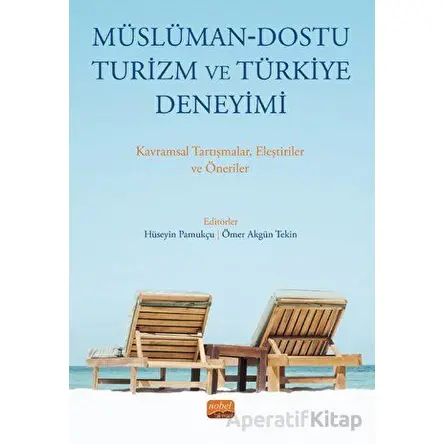 Müslüman - Dostu Turizm Ve Türkiye Deneyimi - Kolektif - Nobel Bilimsel Eserler