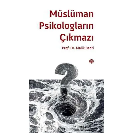 Müslüman Psikologların Çıkmazı - Malik Bedri - Mahya Yayınları