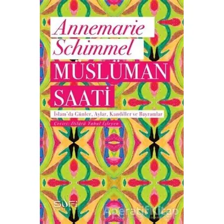 Müslüman Saati - Annemarie Schimmel - Sufi Kitap