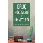 Oruç Hükümleri ve Hikmetleri - Mustafa es Sıbai - Beka Yayınları