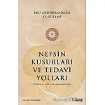 Nefsin Kusurları ve Tedavi Yolları - Ebu Abdurrahman Es-Sülemi - Veciz Yayınları