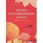 Sevgili Peygamberimizin Hayatı - Ebul-Ferec İbnü’l-Cevzi - Veciz Yayınları