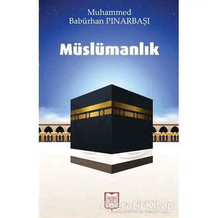Müslümanlık - Muhammed Babürhan Pınarbaşı - YDY Yayınları