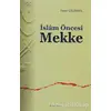 İslam Öncesi Mekke - Yaşar Çelikkol - Ankara Okulu Yayınları