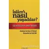 İslamı Nasıl Yaşadılar? - Abdülaziz bin Nasır el-Culeyyil - İnkılab Yayınları