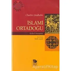 İslami Ortadoğu - Charles Lindholm - İmge Kitabevi Yayınları