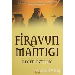 Firavun Mantığı - Recep Öztürk - Çelik Yayınevi