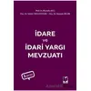 İdare ve İdari Yargı Mevzuatı - Mustafa Avcı - Adalet Yayınevi