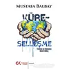 Küreselleşme - Mustafa Balbay - Cumhuriyet Kitapları