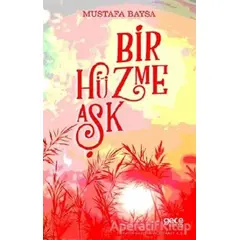 Bir Hüzme Aşk - Mustafa Baysa - Gece Kitaplığı