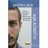 Aşk Körsün - Mustafa Çelik - Ares Yayınları