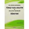 Dil Bilimi Açısından Türkçe Yazılı Anlatım ve Anlatım Teknikleri Öğretimi