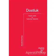 Dostluk - Mustafa Demirtaş - Otonom Yayıncılık