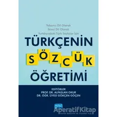 Türkçenin Sözcük Öğretimi - Mustafa Durmuş - Nobel Akademik Yayıncılık