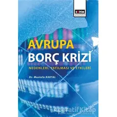 Avrupa Borç Krizi - Mustafa Kartal - Eğitim Yayınevi - Bilimsel Eserler