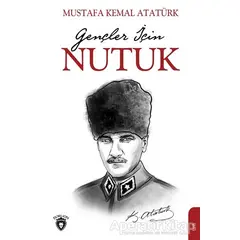 Gençler İçin Nutuk - Mustafa Kemal Atatürk - Dorlion Yayınları