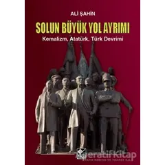 Solun Büyük Yol Ayrımı - Ali Şahin - Kaynak Yayınları