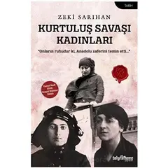 Kurtuluş Savaşı Kadınları - Zeki Sarıhan - Telgrafhane Yayınları