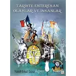 Tarihte Enteresan Olaylar ve İnsanlar - Yusuf Erkut Güsar - İleri Yayınları