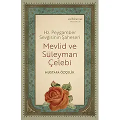 Mevlid ve Süleyman Çelebi - Mustafa Özçelik - Muhit Kitap