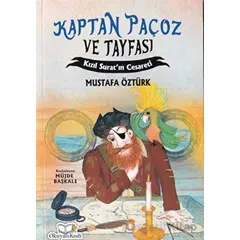 Kaptan Paçoz ve Tayfası Kızıl Suratın Cesareti - Mustafa Öztürk - Okuyan Kedi