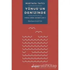 Yunus’un Denizinde - Mustafa Tatcı - H Yayınları