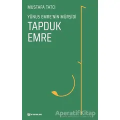 Tapduk Emre - Mustafa Tatcı - H Yayınları