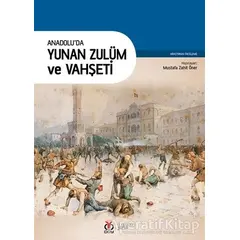Anadoluda Yunan Zulüm ve Vahşeti - Mustafa Zahit Öner - DBY Yayınları