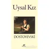 Uysal Kız - Fyodor Mihayloviç Dostoyevski - Mutena Yayınları