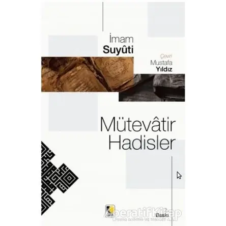 Mütevatir Hadisler - İmam Suyuti - Çıra Yayınları