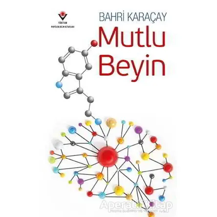 Mutlu Beyin - Bahri Karaçay - TÜBİTAK Yayınları