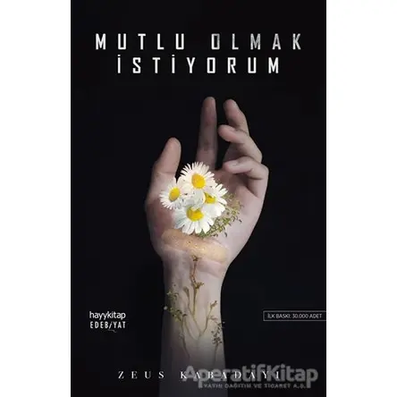 Mutlu Olmak İstiyorum - Zeus Kabadayı - Hayykitap