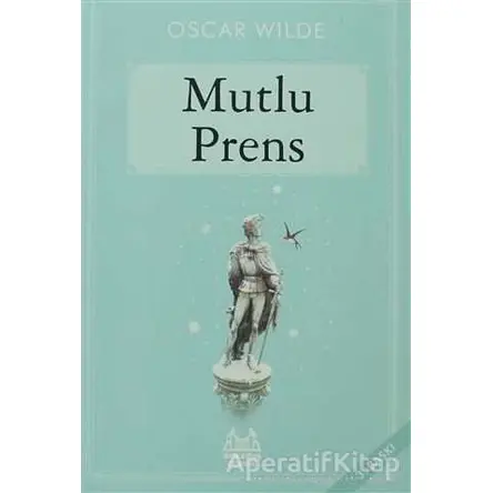 Mutlu Prens - Oscar Wilde - Arkadaş Yayınları