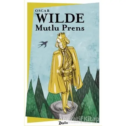 Mutlu Prens - Oscar Wilde - Zeplin Kitap