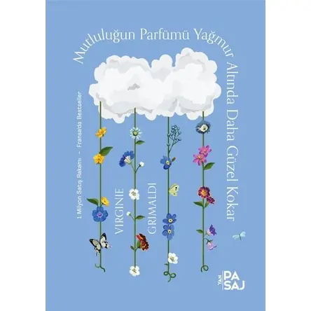 Mutluluğun Parfümü Yağmur Altında Daha Güzel Kokar - Virginie Grimaldi - Yan Pasaj
