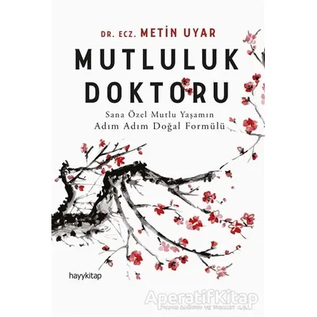 Mutluluk Doktoru - Metin Uyar - Hayykitap