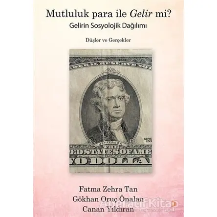 Mutluluk Para İle Gelir mi? - Canan Yıldıran - Cinius Yayınları