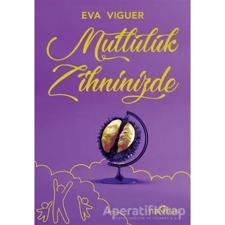 Mutluluk Zihninizde - Eva Viguer - Yediveren Yayınları