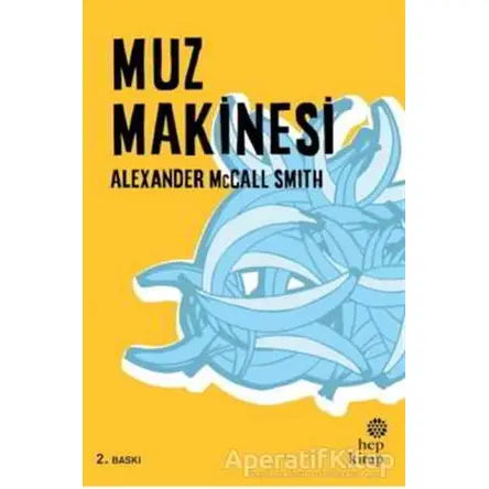 Muz Makinesi - Alexander McCall Smith - Hep Kitap